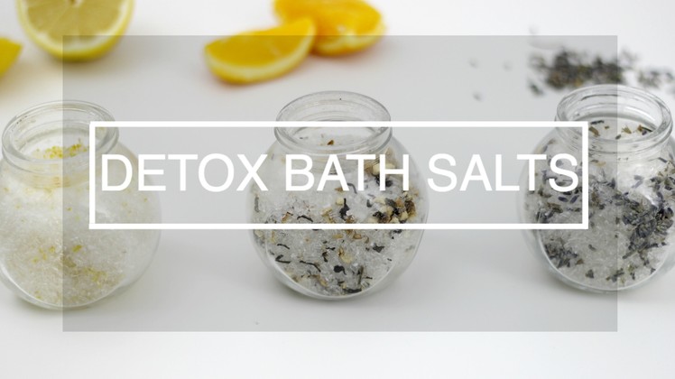 DIY Detox Bath Salts | Aromatherapy