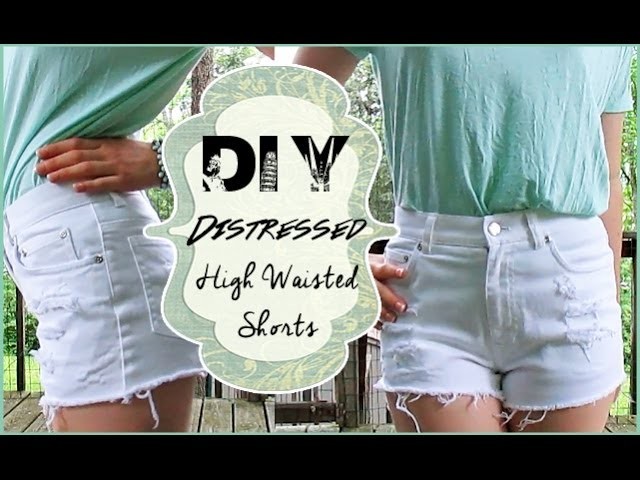 DIY Distressed High Waist Shorts