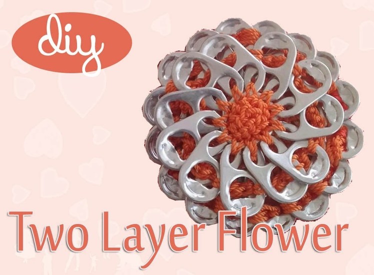 DIY: Two Layer Flower with #aluminum pop tabs