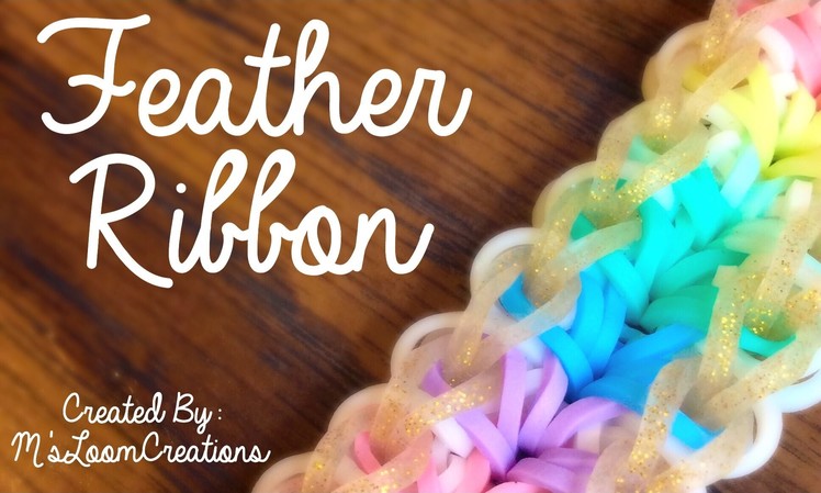 NEW Feather Ribbon Rainbow Loom Bracelet Tutorial | How To