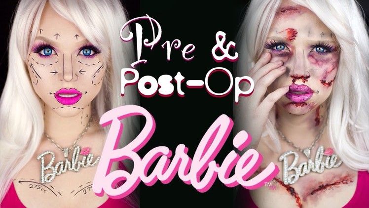 Pre and Post-Op Plastic Surgery Barbie - Special FX Makeup Tutorial
