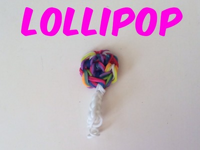 Rainbow Loom Lollipop Tutorial