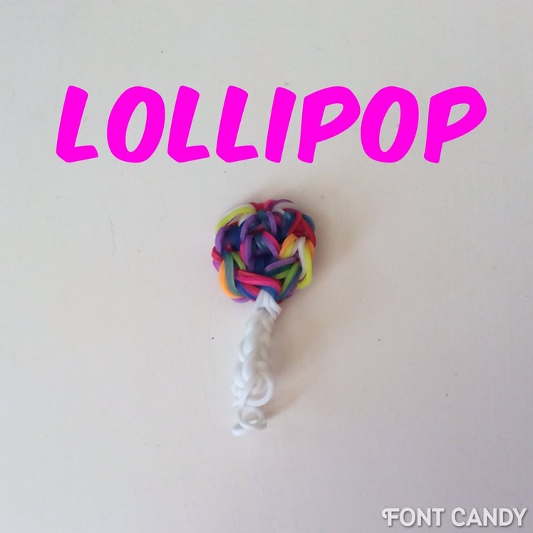 Rainbow Loom Lollipop Tutorial
