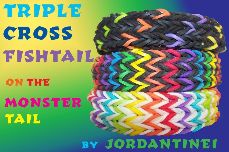 Triple Cross Fishtail Bracelet - Monster Tail - Rainbow Loom