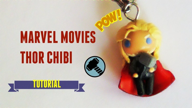 TUTORIAL: Marvel Movies Thor Chibi (Polymer Clay)