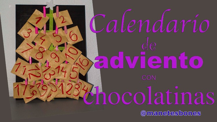 Calendario de Adviento | Sobres y chocolatinas | Tutorial DIY