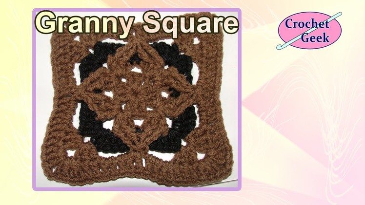 Granny Square Crochet Geek PT1 May 27 Video