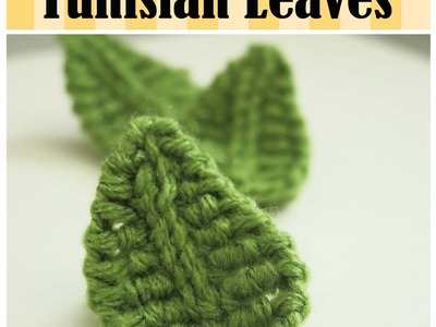 HodgePodge Crochet Presents Tunisian Leaves