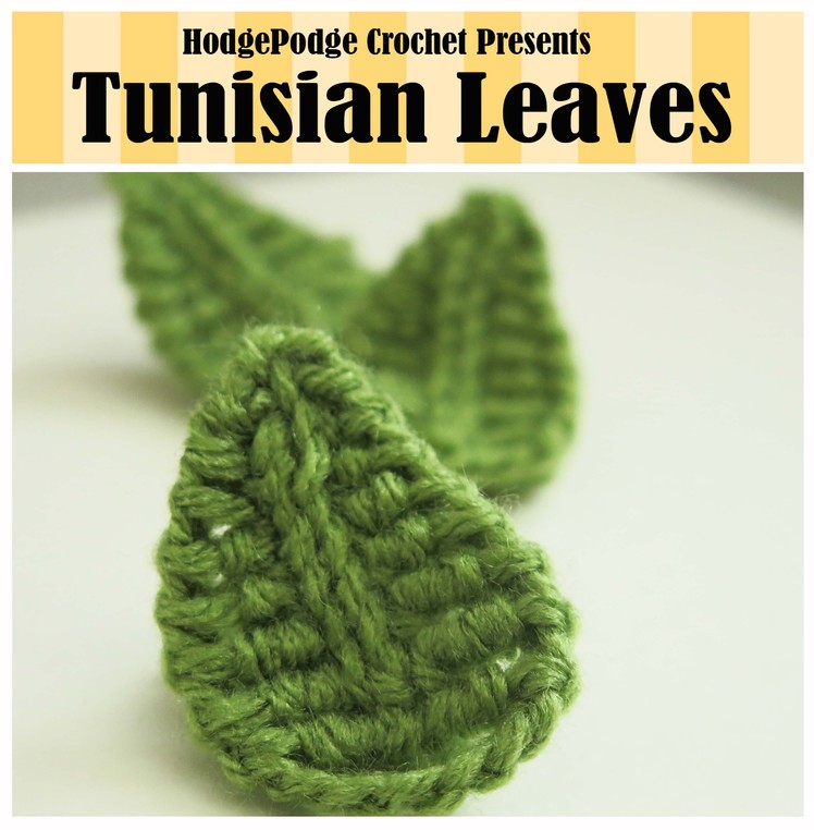 HodgePodge Crochet Presents Tunisian Leaves