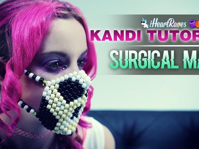 Kandi Tutorial | Surgical Mask [iHeartRaves.com]