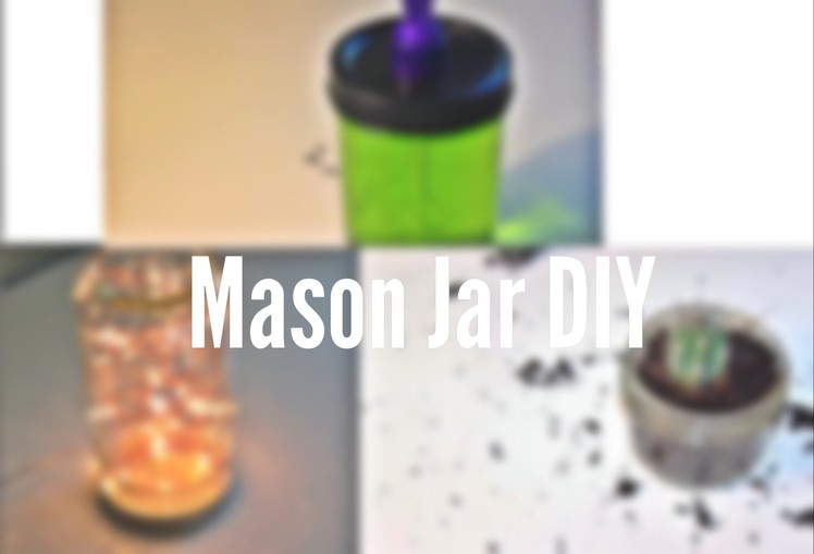 Mason Jar DIY!! | Emma & Sara