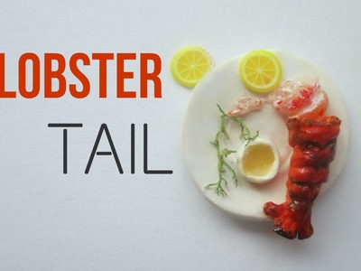 Polymer Clay Lobster Tail Tutorial (Miniature Mondays)