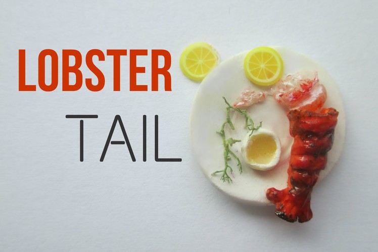 Polymer Clay Lobster Tail Tutorial (Miniature Mondays)