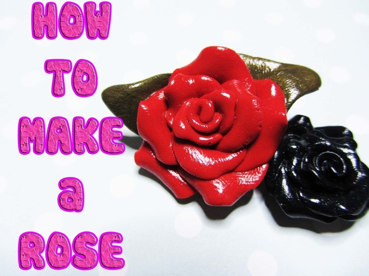 Rosa In Polymer Clay - How to make a polymer clay Rose