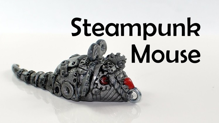 Steampunk Wind Up Mouse - polymer clay TUTORIAL