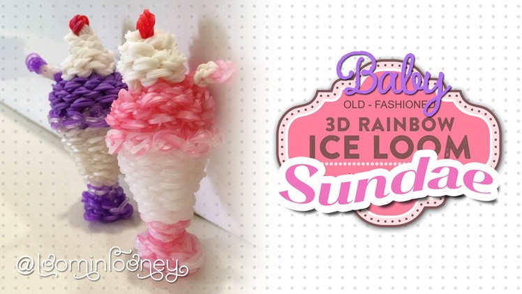 Baby Sundae: : 3D Rainbow Ice Loom Series