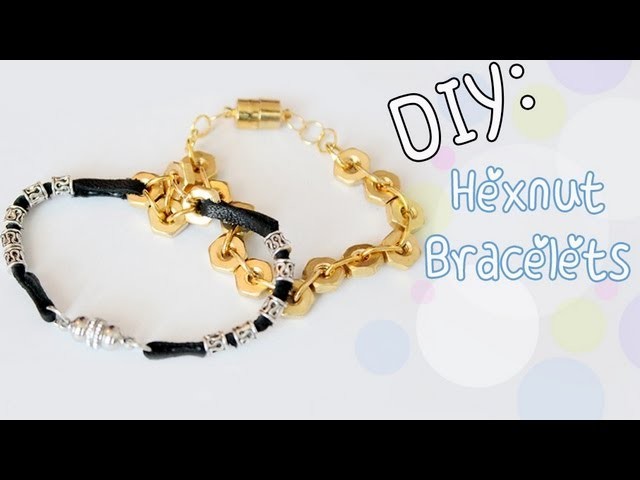 ♡DIY: Hardware Stackable Bracelets (Hex Nuts)