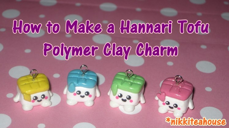 How to Make a Hannari Tofu Polymer Clay Charm!