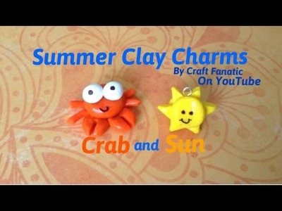 Polymer Clay Summer Charms ☀️☀️☀️ Sun and Crab