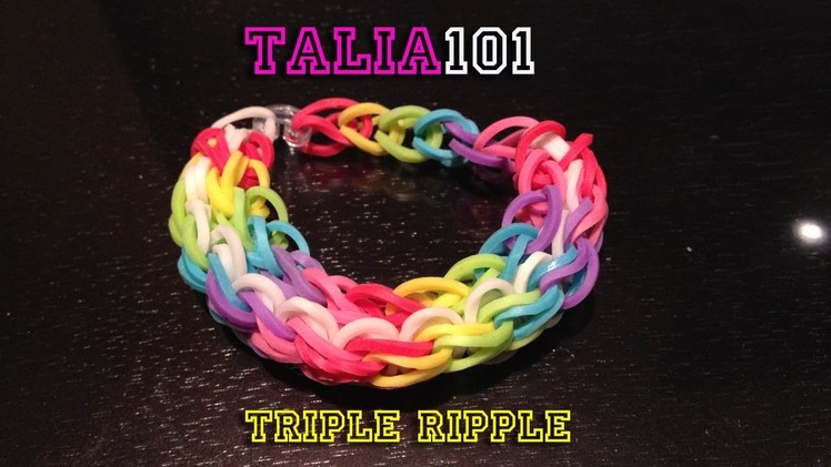 Rainbow Loom - Triple Ripple pattern