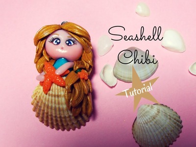 Seashell Chibi ♡ Bambolina vestita da Conchiglia ~ Polymer Clay Tutorial