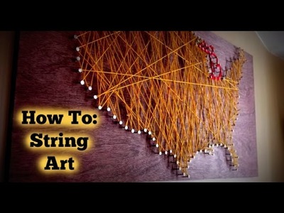HOW TO: String Art