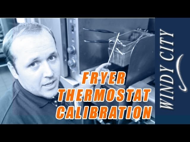 How to temp out a fryer calibrate thermostat tutorial DIY Windy City Restaurant Equipment Parts