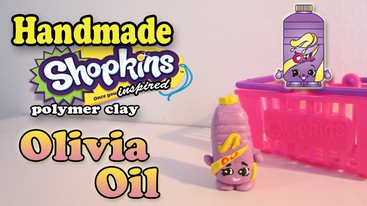 Season 2 Shopkins: How To Make Olivia Oil Polymer Clay Tutorial!