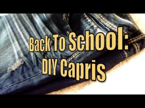 Back to School: DIY Capris