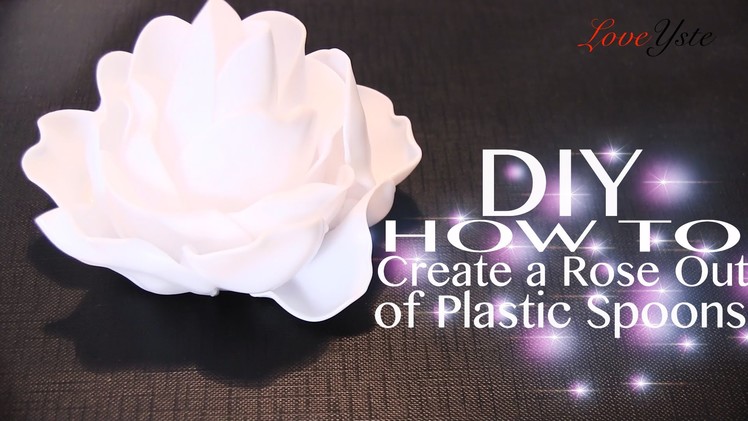 DIY - How To Create a Rose Out of Plastic Spoons (Easy Tutorial)