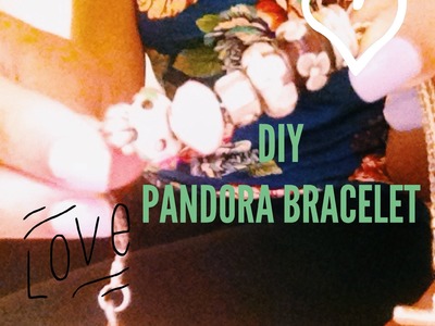 DIY: Pandora Bracelet