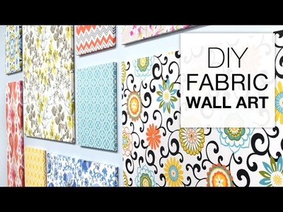How to Make Fabric Wall Art - Easy DIY Tutorial