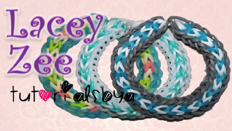 NEW Lacey Zee Rainbow Loom Bracelet Tutorial