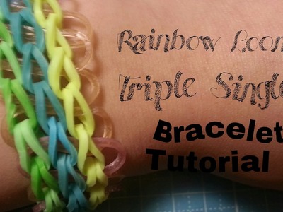 (New Method) Rainbow Loom Triple Single Bracelet||Crafty Mints