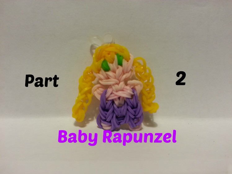 Rainbow Loom - Baby Rapunzel Part 2