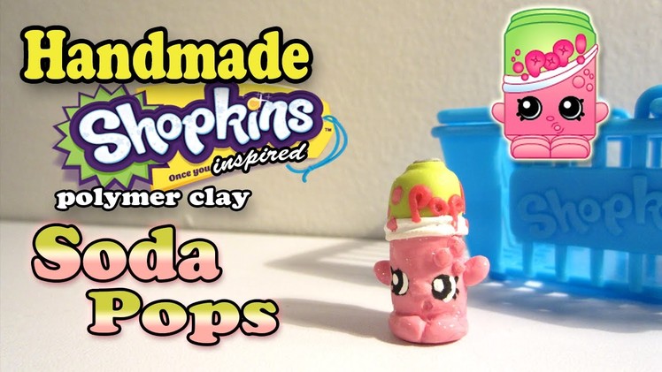 Season 2 Shopkins: How To Make Soda Pops Polymer Clay Tutorial!
