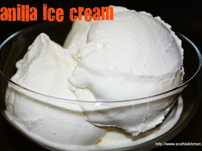 Vanilla Ice Cream - Eggless Recipe