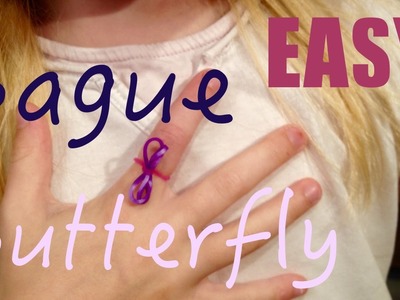 Bague papillon super simple - Comment faire - Tutorial - Rainbow Loom - Easy facile français