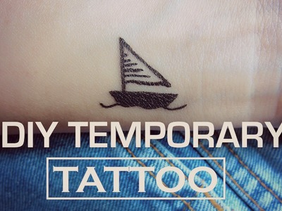 DIY Temporary Tattoo - The Sailboat