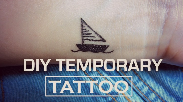 DIY Temporary Tattoo - The Sailboat