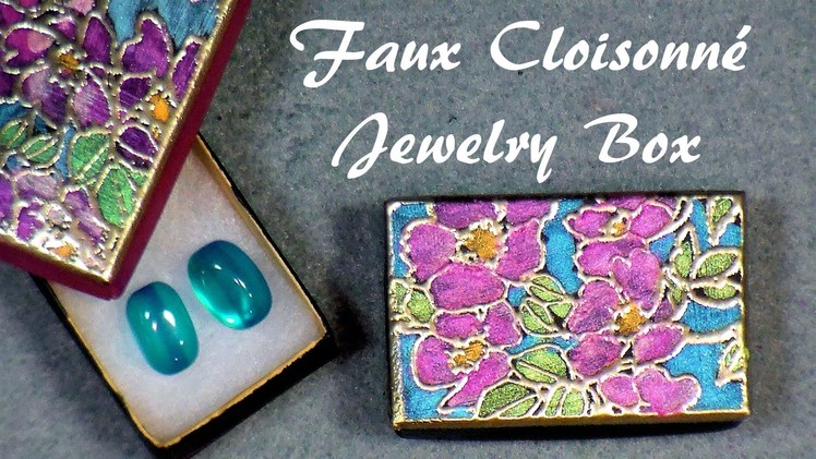 Faux cloisonne jewelry box tutorial