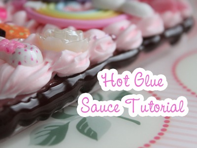 Hot Glue Decoden Sauce Tutorial