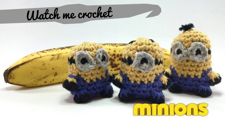 Stewart the Minion - Watch me Crochet