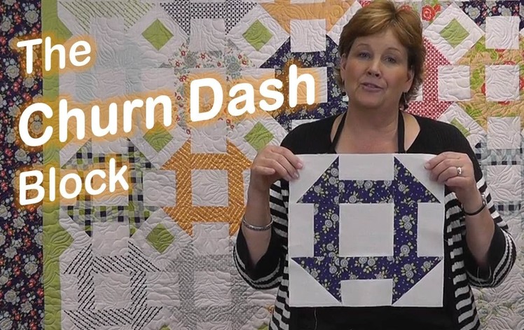 The Churn Dash Quilt Block - Easy Quilting