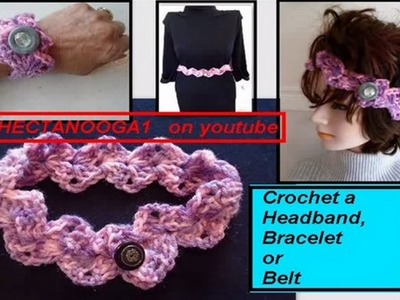 Crochet:  ZIG ZAG CROCHET HEADBAND, BRACELET, BELT,