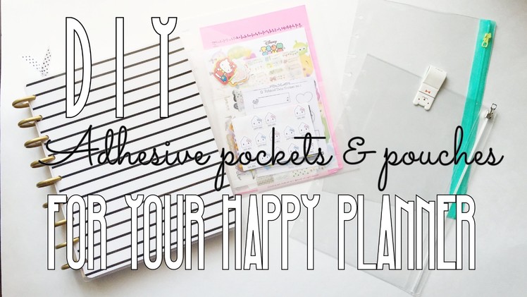 DIY Adhesive Pockets & Pouches for Your Happy Planner