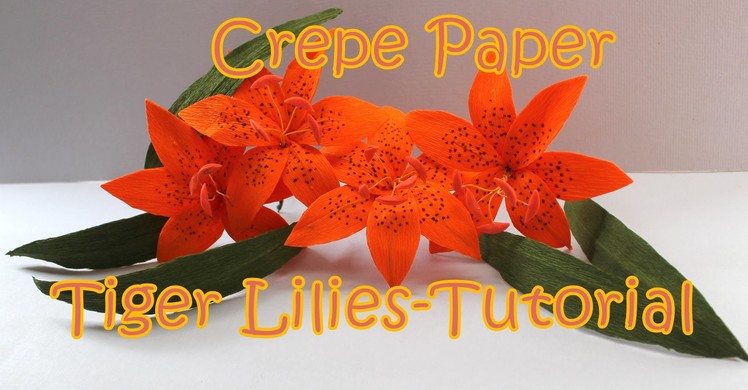 DIY: Crepe Paper Tiger Lily | Tutorial