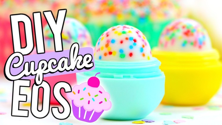 DIY Cupcake EOS LIP BALM!
