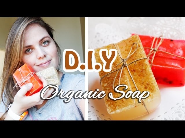 DIY: Organic Soap homemade -  DIY: Sabonete organico - artesanato