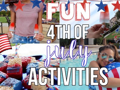 Fun 4th of July Activities! Treats, DIY's, Outfits + More!